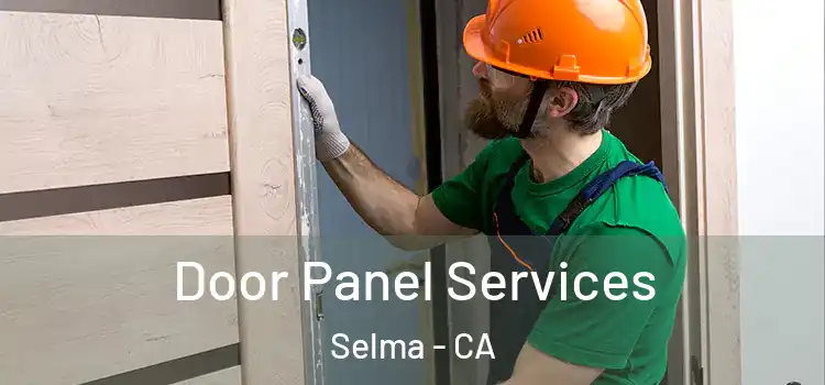  Door Panel Services Selma - CA